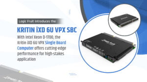 Logic Fruit Launched the Advanced Kritin iXD 6U VPX Single Board Computer (SBC) KRITIN IXD 6U VPX SBC